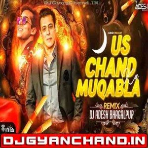 Us Chand Ka Muqabla 90s Hindi Love Song Club Mix - Dj Aadesh Bhagalpur Us Chand Ka Muqabla 90s Hindi Love Song Club Mix - Dj Aadesh Bhagalpur